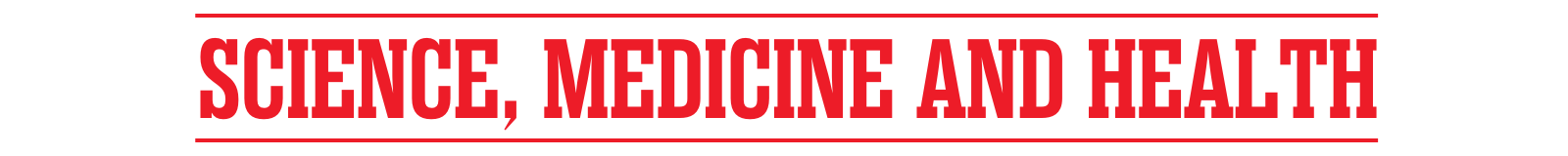 Science, Medicine & Health SMAH Science, Medicine & Health SMAH