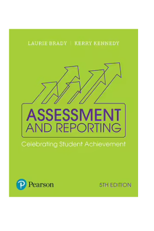 Assessment and Reporting 5ed Celebrating Student Achievement