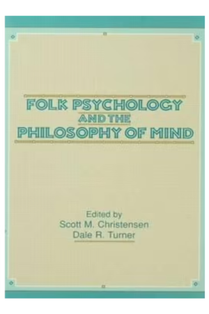 Folk Psychology and the Philosophy of Mind