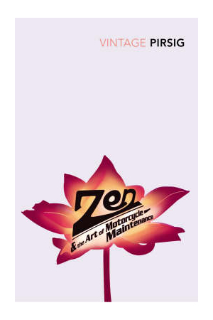 Zen & the Art of Motorcycle Maintenance