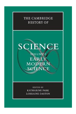 The Cambridge History of Science | Volume 3, Early Modern Science