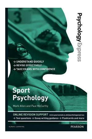 Psychology Express: Sport Psychology | Undergraduate Revision Guide