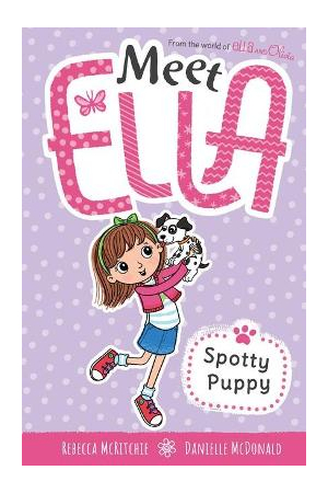 Meet Ella: Spotty Puppy | Ella and Olivia