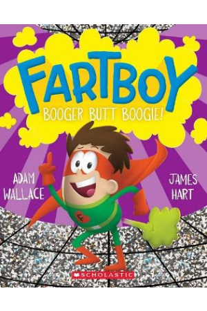 Booger Butt Boogie | Fartboy: Book 6