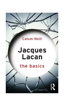 Jaques Lacan, The Basics