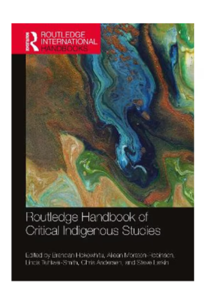 Routledge Handbook of Critical Indigenous Studies