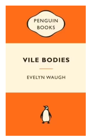 Vile Bodies