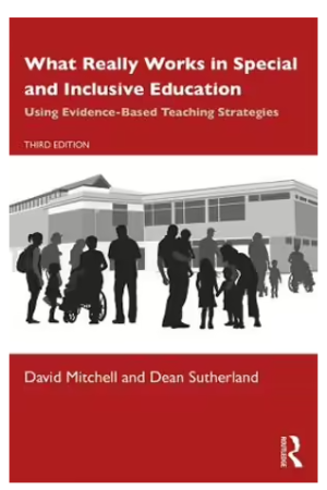 What Really Works in Special and Inclusive Education: Using Evidence-Based Teaching Strategies 3rd Edition
