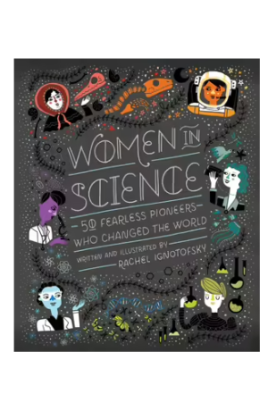 Women in Science | 50 Fearless Pioneers Who Changed the World