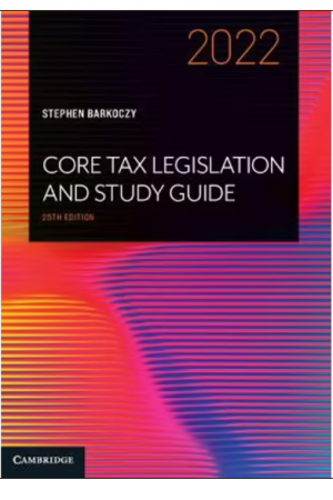Core Tax Legislation and Study Guide 2022 25th edition