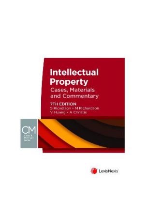Intellectual Property: Cases, Materials and Commentary, 7th edition