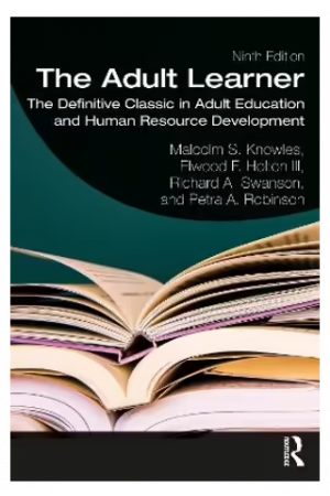 The Adult Learner: The Definitive Classic in Adult Education and Human Resource Development 9th Edition