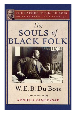 The Souls of Black Folk PREORDER ONLY