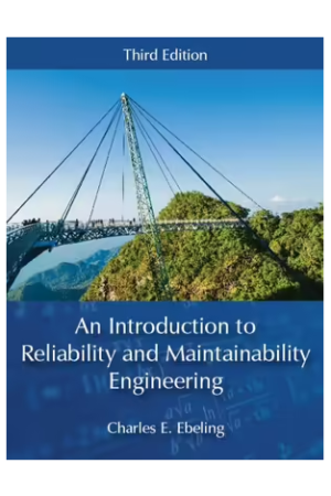 An Introduction to Reliability and Maintainability Engineering