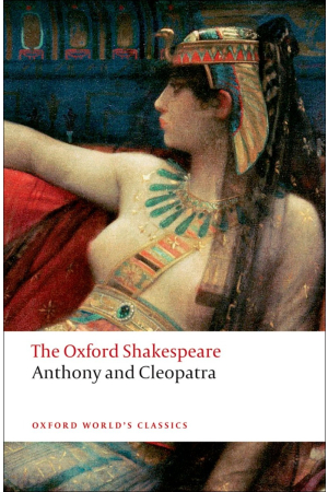 Anthony and Cleopatra | The Oxford Shakespeare