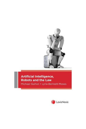 Artificial Intelligence, Robots and the Law
