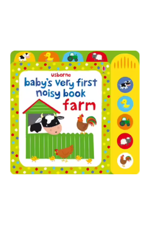 Baby's Very First Noisy Book Farm