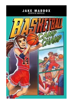 Basketball Camp Champ | Jake Maddox Graphic Novels