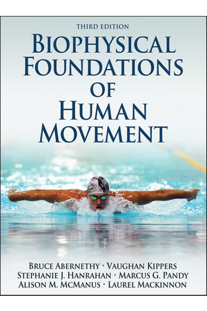 Biophysical Foundations of Human Movement 3rd edition