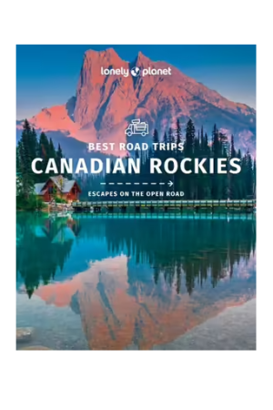 Best road trips Canadian Rockies | Lonely Planet Travel Guide