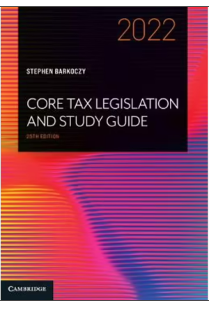 Core Tax Legislation and Study Guide 2022 25th edition