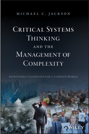 Critical Systems Thinking and the Management of Complexity