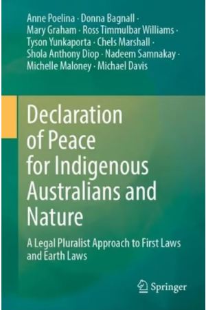 Declaration of Peace for Indigenous Australians and Nature | A Legal Pluralist Approach to First Laws and Earth Laws