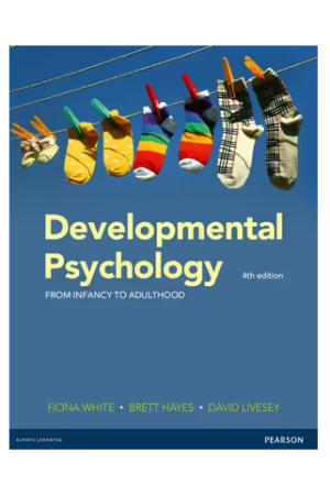 Developmental Psychology: From Infancy to Adulthood 4th Edition