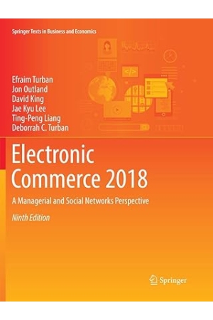 Electronic Commerce 2018: A Managerial and Social Networks Perspective