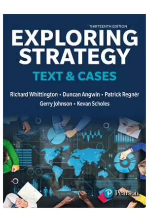 Exploring Strategy | 13th Edition - Text & Cases