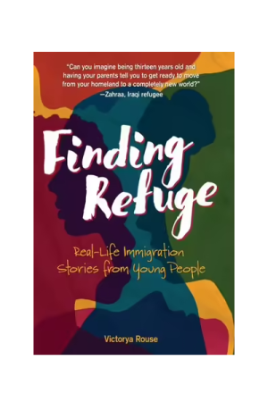 Finding Refuge | Real-Life Immigration Stories from Young People