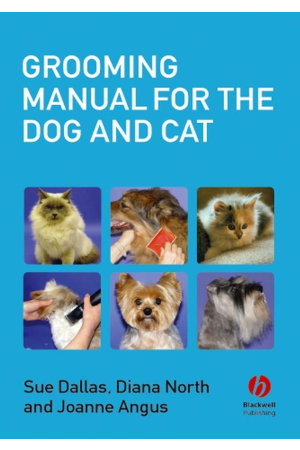 Grooming Manual for the Dog and Cat