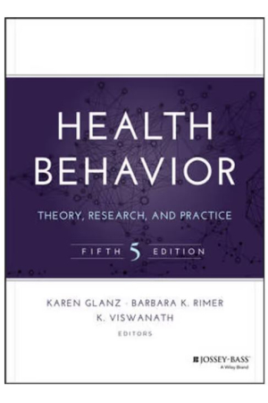 Health Behavior Theory, Research, and Practice