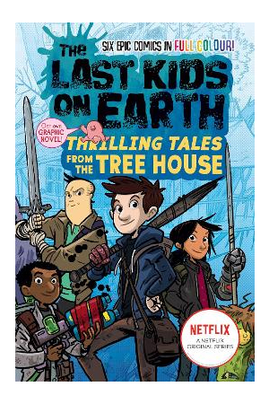 The Last Kids on Earth | Thrilling Tales from the Tree House