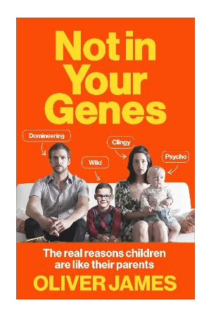 Not In Your Genes | The Real Reasons Children Are Like Their Parents