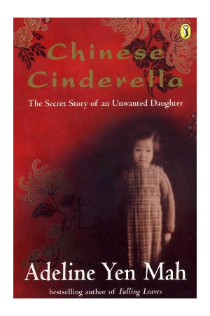 Chinese Cinderella | The Secret Story of an Unwanted Daughter