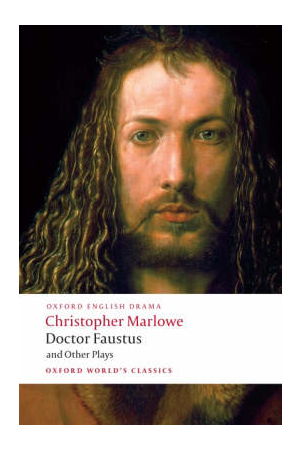 Doctor Faustus and Other Plays