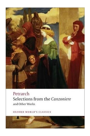 Selections from the Canzoniere and Other Works