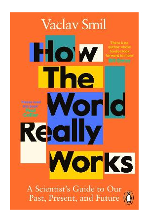 How The World Really Works