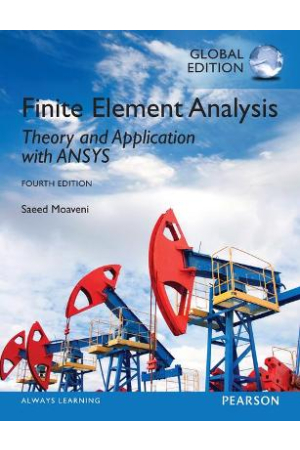 Finite Element Analysis 4ed: Theory and Application with ANSYS, Global Edition