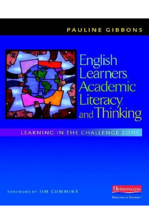 English Learners, Academic Literacy, and Thinking | Learning in the Challenge Zone