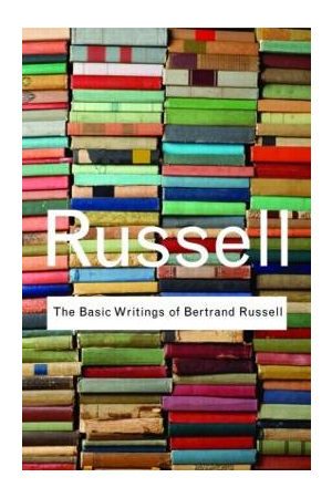 The Basic Writings of Bertrand Russell