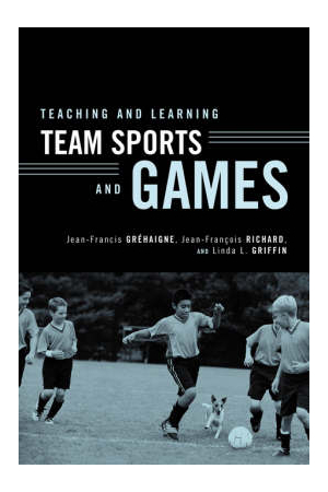 Teaching and Learning Team Sports and Games