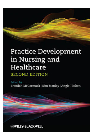Practice Development in Nursing and Healthcare