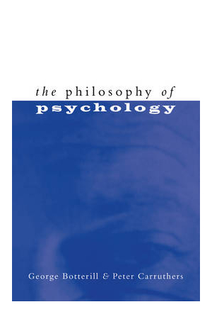 The Philosophy of Psychology