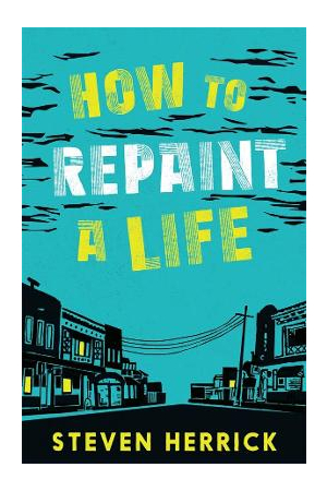 How To Repaint A Life