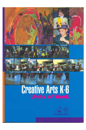 K-6 CREATIVE ARTS UNITS OF WORK
