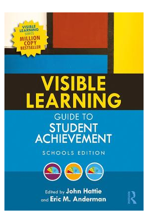 VISIBLE LEARNING : GUIDE TO STUDENT ACHI