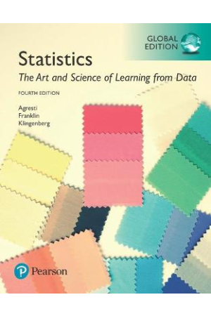 Statistics | The Art and Science of Learning from Data, 4th Global Edition
