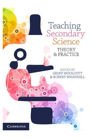 Teaching Secondary Science | 1st Edition - Theory and Practice